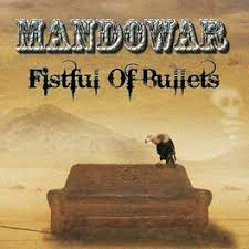Mandowar : Fistful Of Bullets